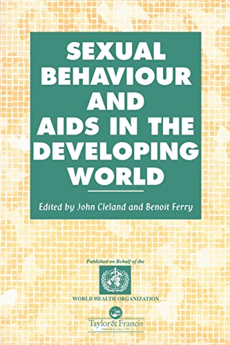 9780748403448: Sexual Behaviour and AIDS in the Developing World: Findings from a Multisite Study (Social Aspects of AIDS)