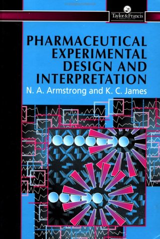 Stock image for Pharmaceutical Experimental Design And Interpretation (Taylor & Francis Series in Pharmaceutical Sciences) for sale by Phatpocket Limited