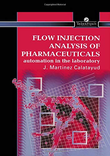 9780748404452: Flow Injection Analysis of Pharmaceuticals: Automation in the Laboratory