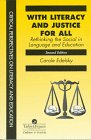 With Literacy And Justice For All: Rethinking The Social In Language And Education (Critical Pers...