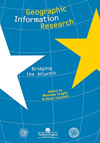 Stock image for Geographic Information Research: Bridging The Atlantic for sale by Chiron Media