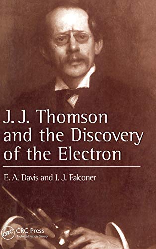 Beispielbild fr J.J. Thompson and the Discovery of the Electron zum Verkauf von Books Puddle