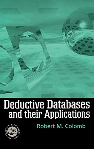 9780748407965: Deductive Databases and Their Applications