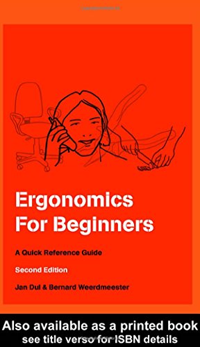 Ergonomics For Beginners: A Quick Reference Guide, Second Edition