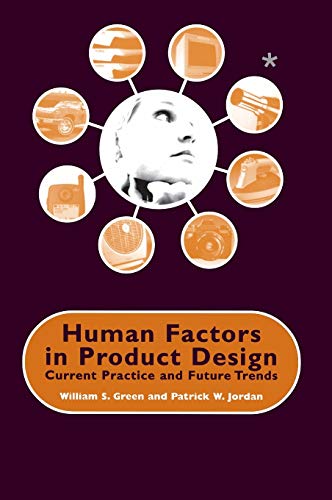 Imagen de archivo de Human Factors in Product Design: Current Practice and Future Trends a la venta por HPB-Red