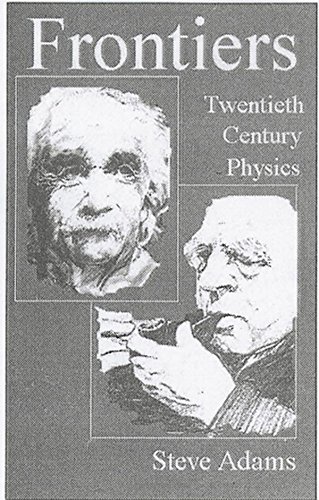 Beispielbild fr Frontiers : Twentieth Century Physics zum Verkauf von Better World Books
