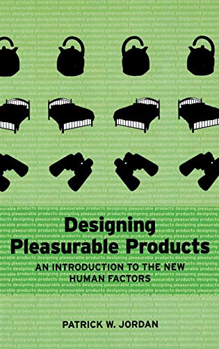 9780748408443: Designing Pleasurable Products: An Introduction to the New Human Factors