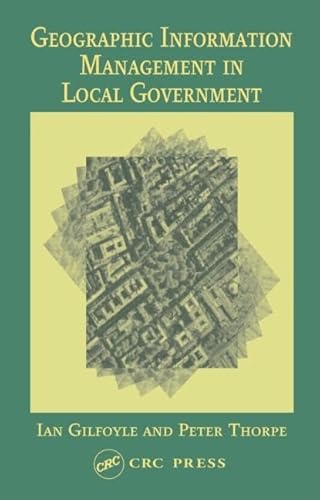 Stock image for Geographic Information Management in Local Government for sale by WorldofBooks