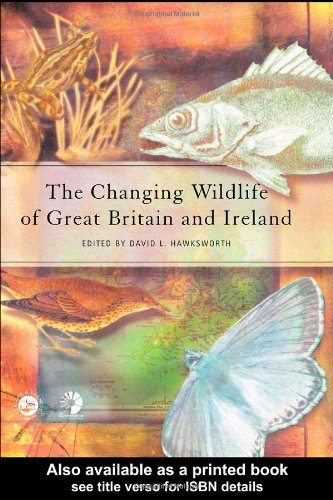 Stock image for The Changing Wildlife of Great Britain and Ireland (Systematics Association Special Volume 62) (Volume 62) for sale by Anybook.com