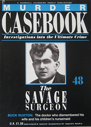 Beispielbild fr The Savage Surgeon: Buck Ruxton zum Verkauf von WorldofBooks