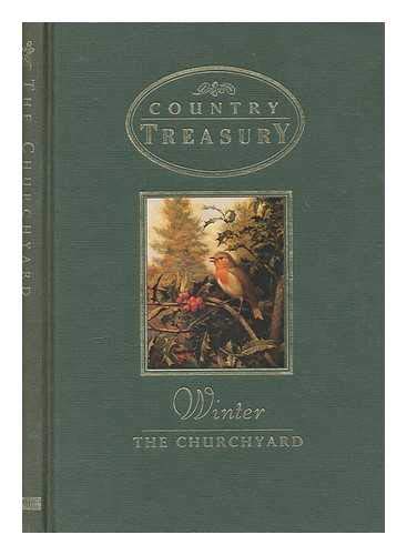 Beispielbild fr Country Treasury Winter - The Churchyard (Country Treasury) zum Verkauf von WorldofBooks