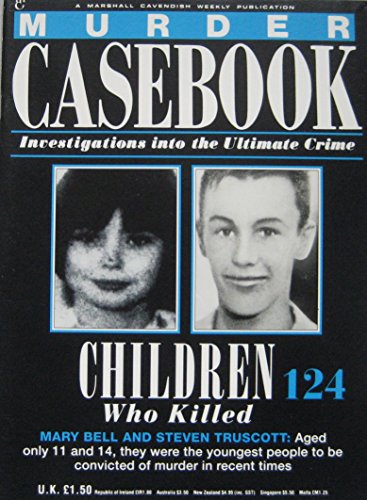 Stock image for Children Who Killed: Mary Bell and Steven Truscott for sale by WorldofBooks