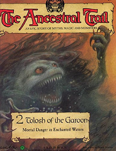 Stock image for The Ancestral Trail - 2 Tolosh of the Garoon (Mortal Danger in Enchanted Waters) for sale by Goldstone Books