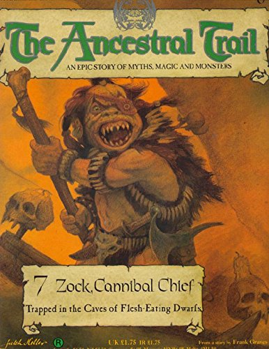 Stock image for The Ancestral Trail - 7 Zock, Cannibal Chief (Trapped in the caves of Flesh-eating Dwarves) for sale by WorldofBooks