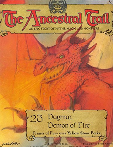 Stock image for The Ancestral Trail - 23 Dagmar, Demon of Fire (Flames of Fury over Yellow Stone Peaks) for sale by WorldofBooks