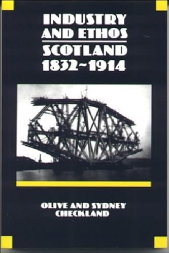 Beispielbild fr Industry and Ethos : Scotland 1832-1914 zum Verkauf von Better World Books