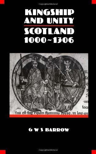 9780748601042: Kingship and Unity: Scotland, 1000-1306 (New History of Scotland)