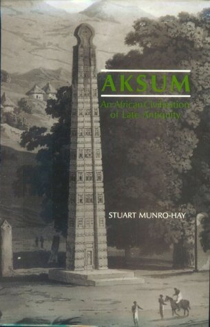9780748601066: Aksum: An African Civilisation of Late Antiquity