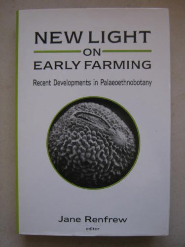 Stock image for New Light on Early Farming: Recent Developments in Paleoethnobotany for sale by HPB-Red