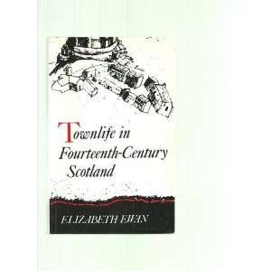 Stock image for Townlife in Fourteenth-Century Scotland for sale by Edinburgh Books