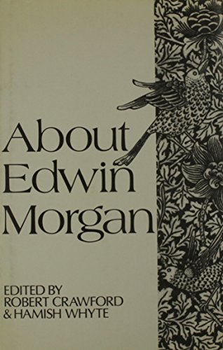 Stock image for About Edwin Morgan for sale by Midtown Scholar Bookstore