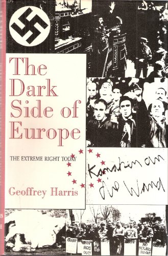 Beispielbild fr The Dark Side of Europe: The Extreme Right Today zum Verkauf von AwesomeBooks