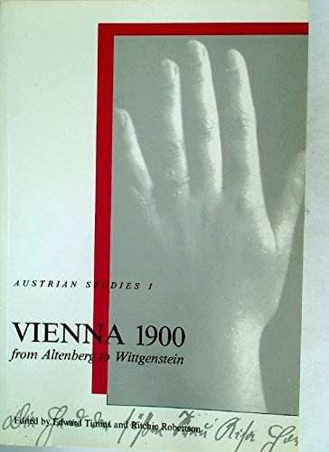 Imagen de archivo de Vienna 1900 from Altenberg to Wittgenstein: From Altenburg to Wittgenstein (Austrian Studies, 1) a la venta por medimops