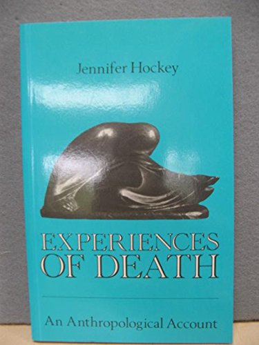 Stock image for Experiences of Death: An Anthropological Account for sale by Brit Books