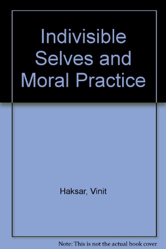 Stock image for Indivisible Selves and Moral Practice for sale by G. & J. CHESTERS