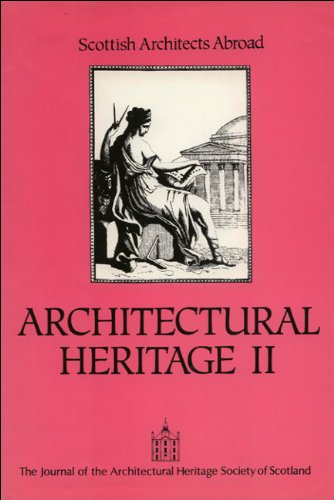 9780748602988: Architectural Heritage II: Scotish Architects Abroad: The Journal of the Architectural Heritage Society of Scotland