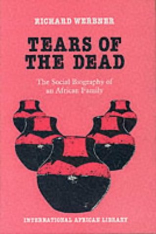 Imagen de archivo de Tears of the Dead: Social Biography of an African Family a la venta por Salsus Books (P.B.F.A.)