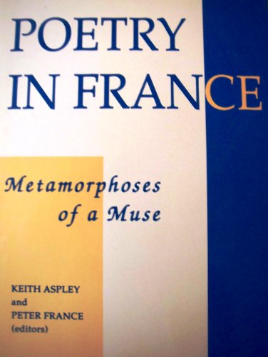 Stock image for Poetry in France: Metamorphoses of a Muse for sale by Midtown Scholar Bookstore