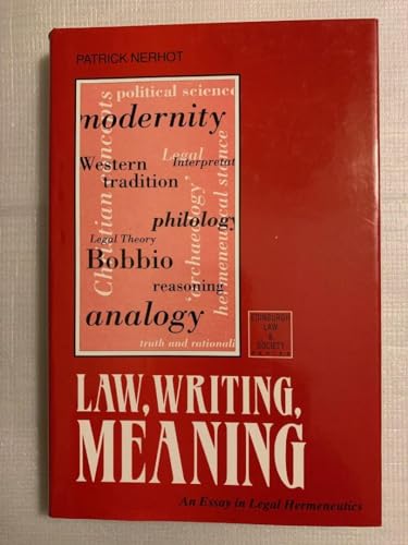 9780748603916: Law, Writing, Meaning: An Essay in Legal Hermeneutics