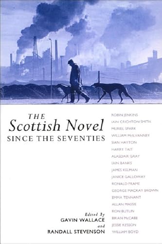 Stock image for The Scottish Novel since the Seventies for sale by Better World Books