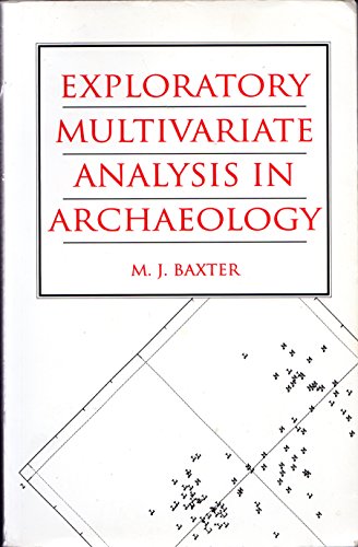 9780748604234: Exploratory Multivariate Analysis in Archaeology