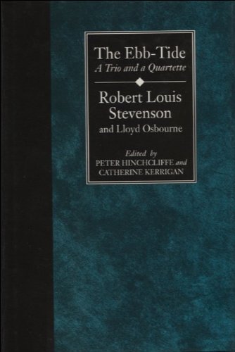 9780748604760: The Ebb-tide (Collected Works of Robert Louis Stevenson): A Trio and Quartette (The Collected Works of Robert Louis Stevenson)