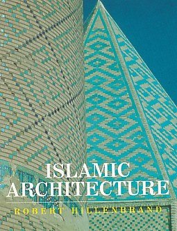 9780748604791: Islamic Architecture: Form, Function and Meaning