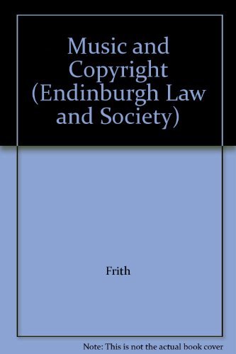 9780748604814: Music and Copyright (Edinburgh Law and Society)
