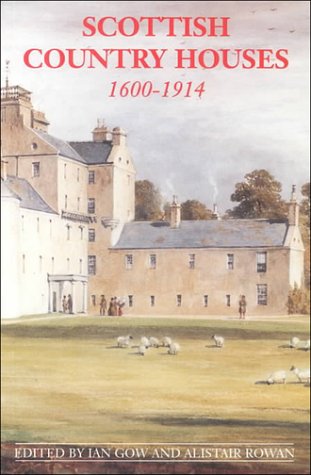 Stock image for Scottish Country Houses: 1600-1914 for sale by Erika Wallington 