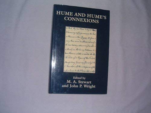 Hume and Hume's Connexions (Edinburgh Studies in Intellectual History) (9780748605231) by M.A. Stewart