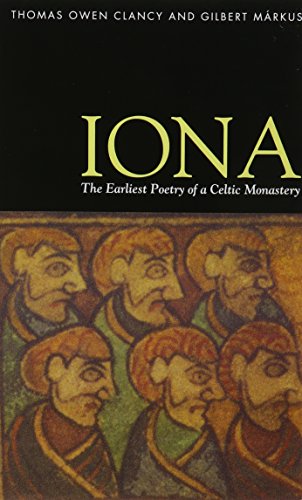 Beispielbild fr Iona: The Earliest Poetry of a Celtic Monastery zum Verkauf von WorldofBooks