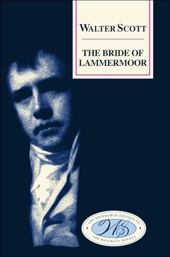9780748605712: The Bride of Lammermoor: 7 (Edinburgh Edition of the Waverley Novels)
