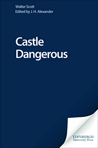 9780748605880: Castle Dangerous (Edinburgh Edition of the Waverley Novels)