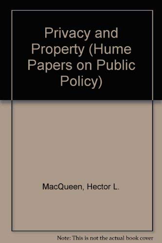 9780748605934: Privacy and Property: v. 2, No. 3 (Hume Papers on Public Policy)