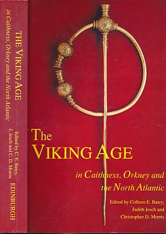 9780748606320: The Viking Age in Caithness, Orkney and the North Atlantic: Select Papers from the Proceedings of the Eleventh Viking Congress, Thurso and Kirkwall, 22 August-1 September 1989