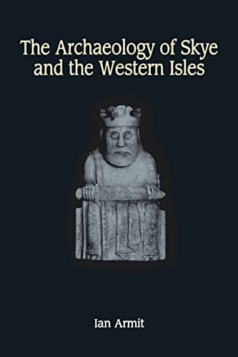 Stock image for The Archaeology of Skye and the Western Isles for sale by WorldofBooks