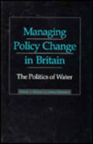 Beispielbild fr Managing Policy Change in Britain: The Politics of Water zum Verkauf von Midtown Scholar Bookstore