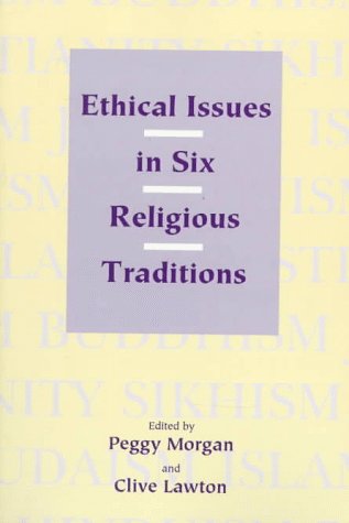 Beispielbild fr Ethical Issues in Six Religious Traditions zum Verkauf von AwesomeBooks
