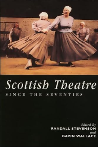 Stock image for The Scottish Theatre: Since the Seventies for sale by WorldofBooks