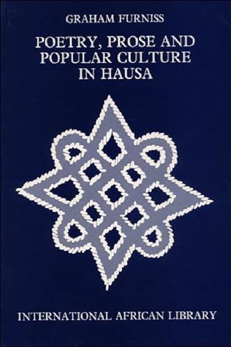 Stock image for Poetry, Prose and Popular Culture in Hausa for sale by Salsus Books (P.B.F.A.)